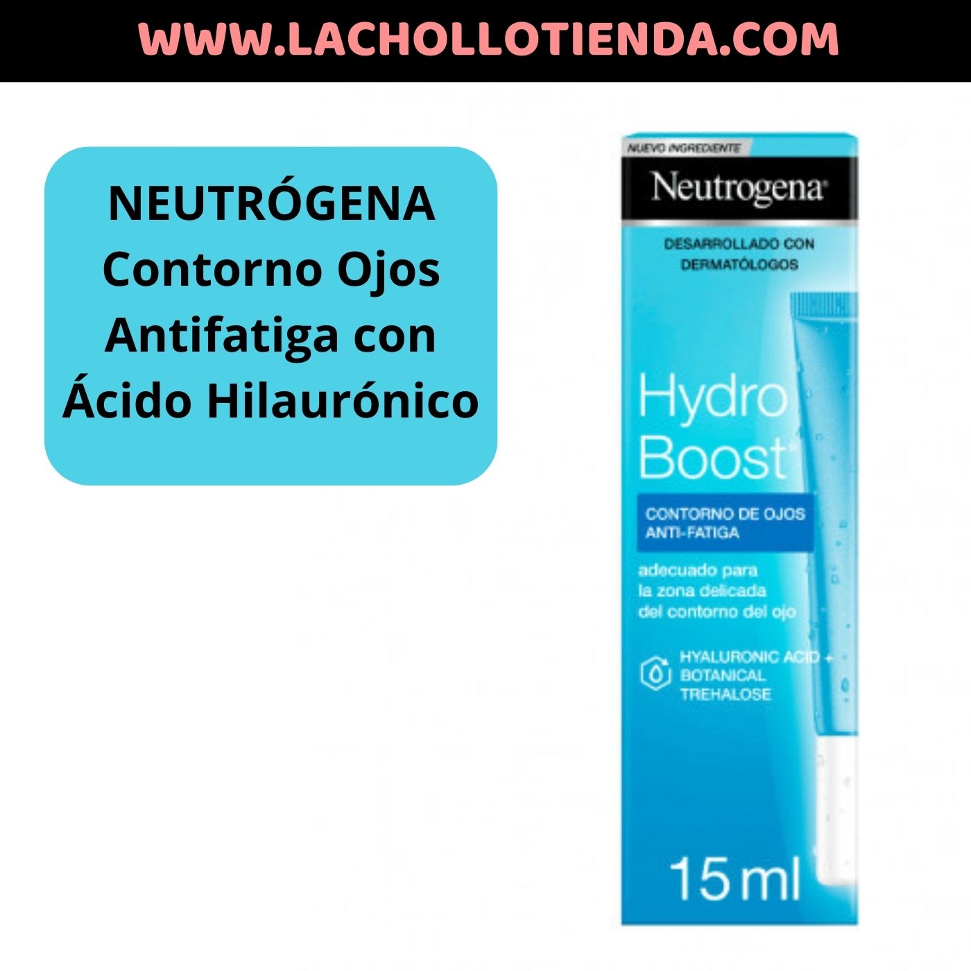 NEUTRÓGENA Hydro Boost Contorno Ojos Antifatiga con Ácido Hilaurónico