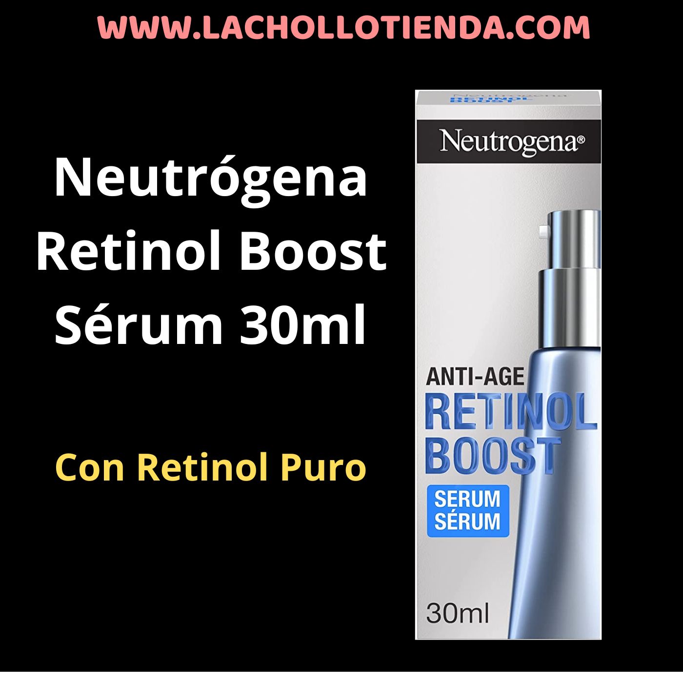 Neutrógena Retinol Boost Sérum 30ml (EMBALAJE DETERIORADO)