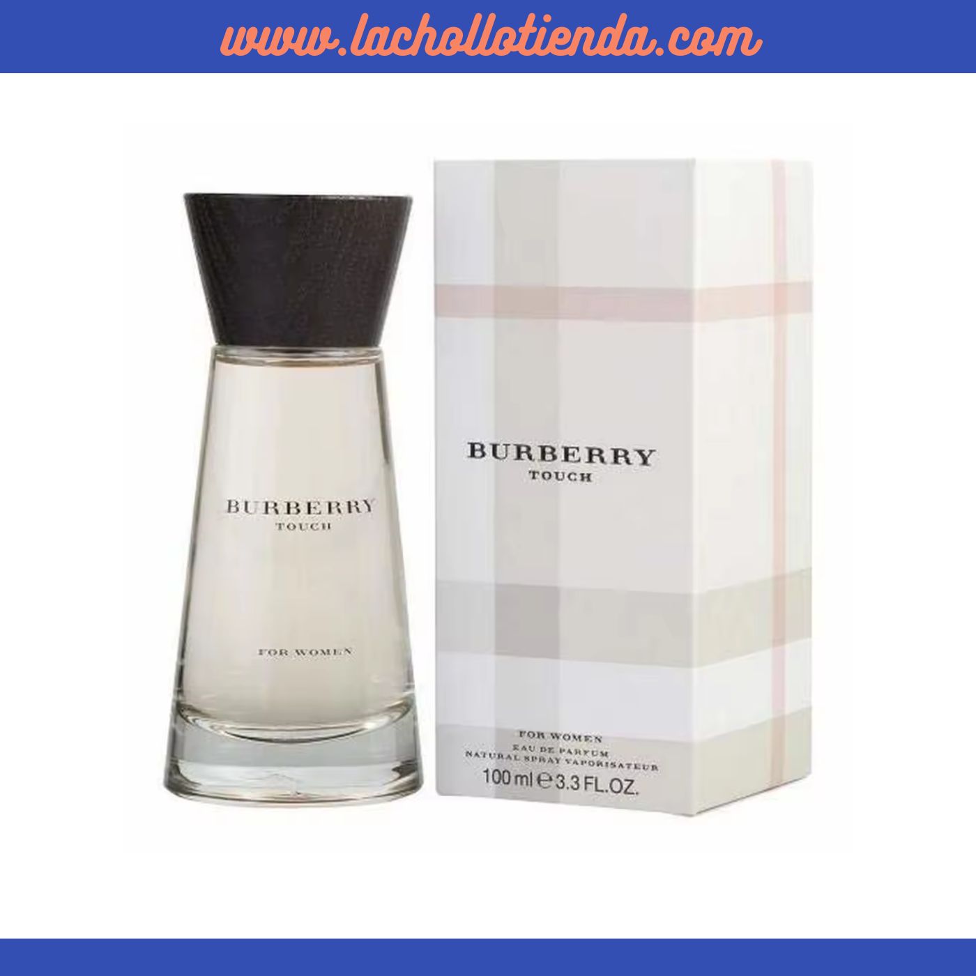 Burberry Touch Eau de Parfum Para Mujer 100ml. lachollotienda