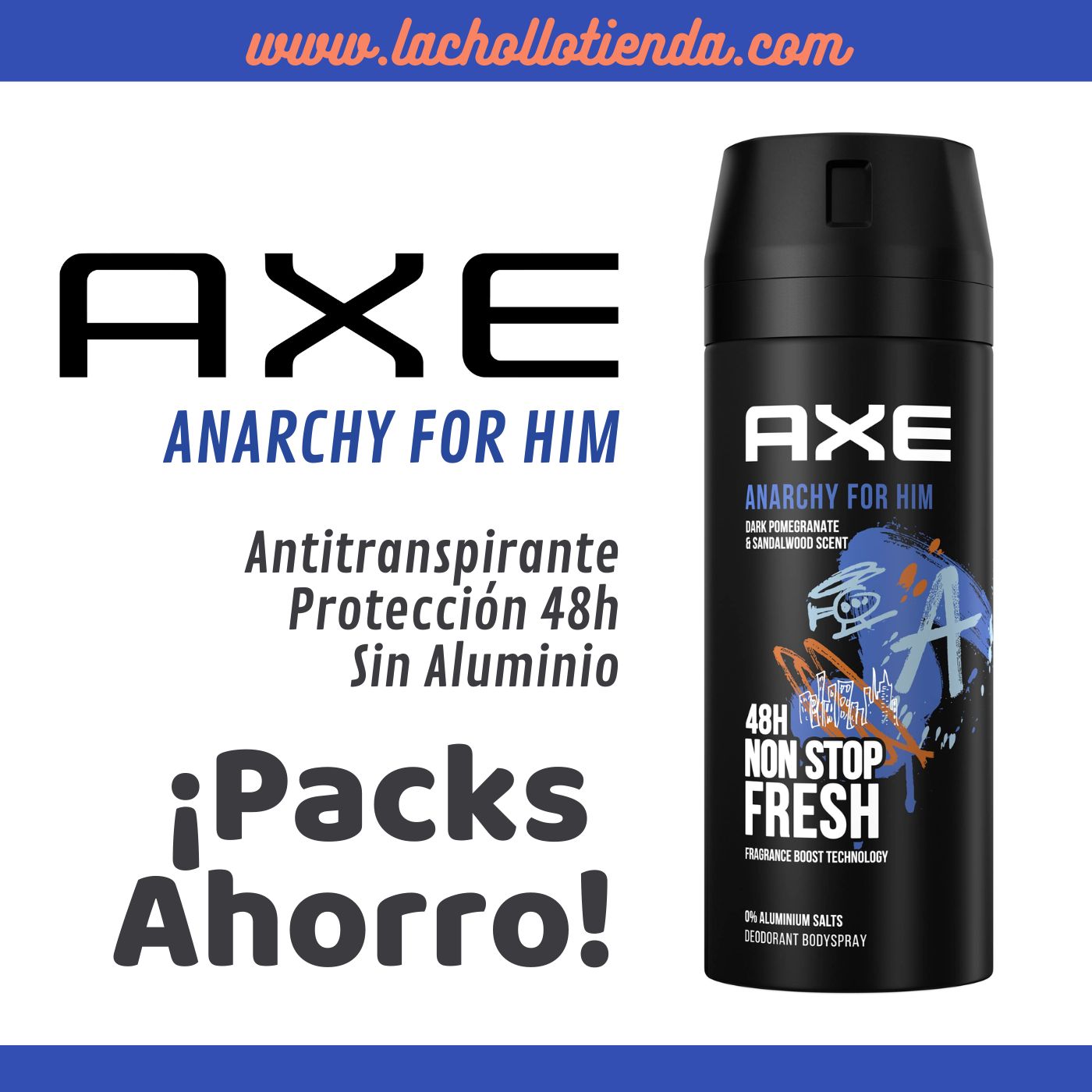Packs Ahorro Desodorante Axe 48h Anarchy for Him Spray 150ml