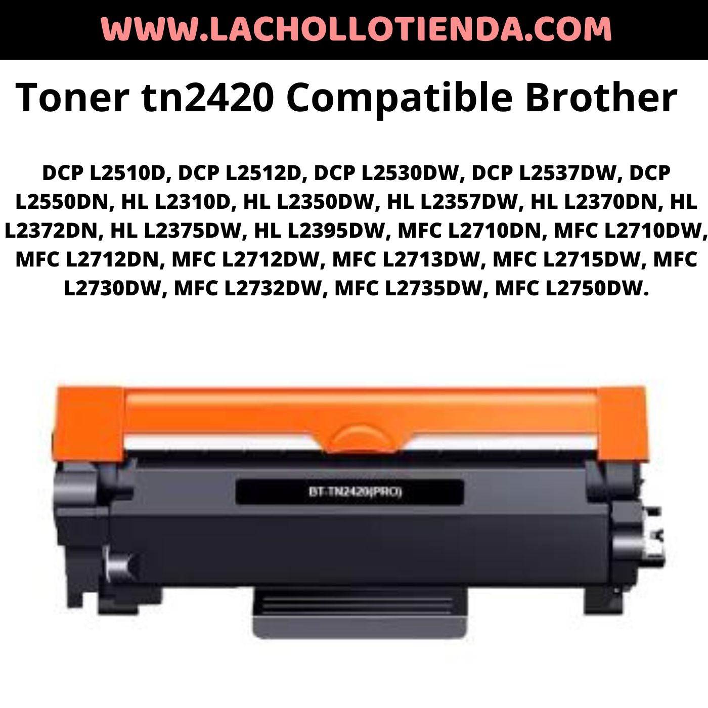 Toner TN2420 Compatible impresoras Brother – lachollotienda